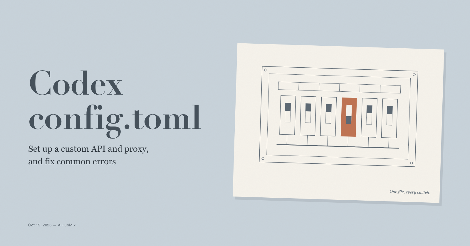 How to Set Up Codex config.toml: Custom API, Proxy, and Common Errors
