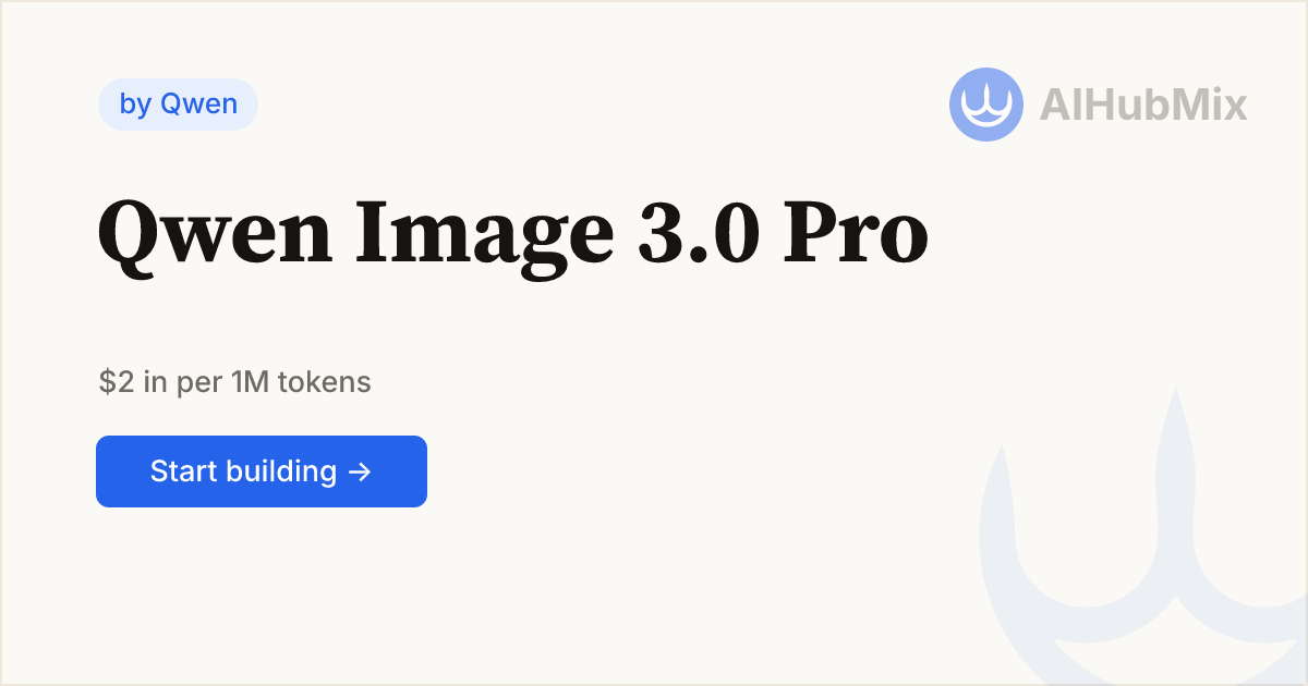 qwen-image-3.0-pro - API Pricing & Performance | AIHubMix